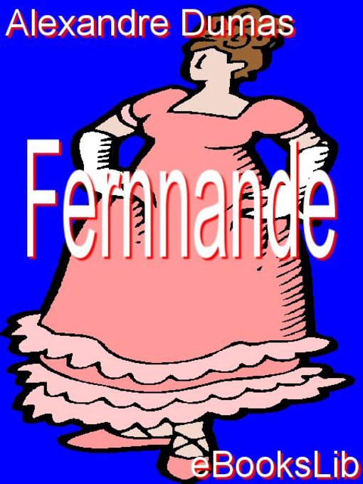 Title details for Fernande by Alexandre Dumas - Available